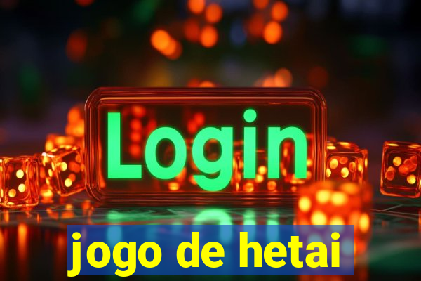 jogo de hetai